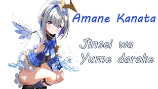 Amane Kanata  人生は夢だらけ Jinsei wa Yume Darake  Shiina Ringo [upl. by Adnohser]