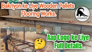 Bakriyon Ke Liye Wooden Pallets Flooring Works Full Details Video in Aurangabadviralvideo [upl. by Cherry]