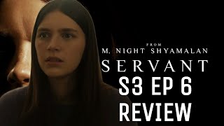 Servant Season 3 Episode 6 Recap [upl. by Nylitak374]