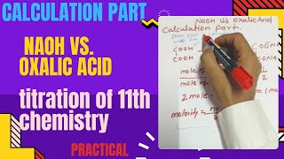 Titration of NaoH vs oxalic acid calculation part class 11th chemistry titration [upl. by Ardekan380]