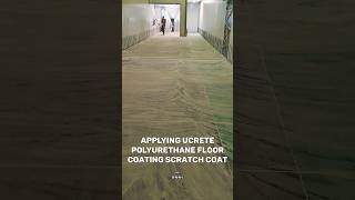 Applying Ucrete Polyurethane Floor Coating Scratch Coat foryou construction trending viral like [upl. by Milka]