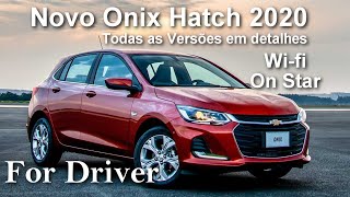 Novo Onix Hatch 2020 todas as versões em detalhes For Driver [upl. by Esinwahs195]