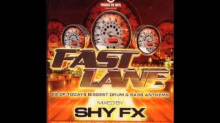 Shy FX Fast Lane 2004 [upl. by Maunsell]