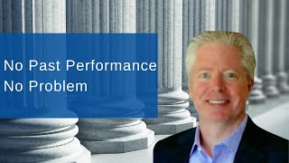 How to Win Government Contracts with No Past Performance [upl. by Sholeen]