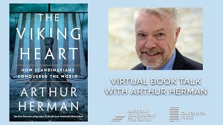 The Viking Heart — Virtual Book Talk with Arthur Herman [upl. by Muire]