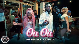 La Mas Doll x Wander Love  Ou Ou Video Oficial 4K carterfilmsdr [upl. by Edak]