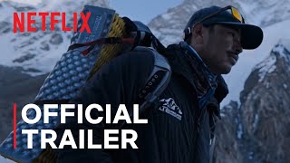 14 Peaks Nothing Is Impossible  Official Trailer  Netflix [upl. by Lidstone697]