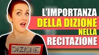 Limportanza della DIZIONE nella recitazione [upl. by Horn]