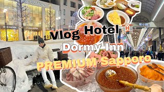 Vlog Hotel Dormy Inn PREMIUM Sapporo 🏨 ドーミーインPREMIUM東京小伝馬町🌨️❄️ [upl. by Kathe]