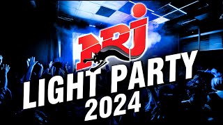 Top Music NRJ Hits 2024  NRJ Light Party 2024  Meilleur Musique 2024 Hit 2024 Nouveauté [upl. by Derry702]