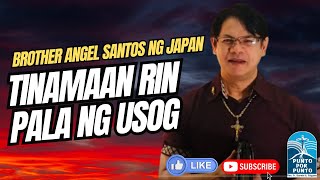 Brother Angel Santos TINAMAAN RIN PALA NG USOG [upl. by Zalucki777]