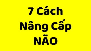 Làm ơn đừng HỦY HOẠI trí não của bạn nữa kèm 7 giải pháp [upl. by Yrrab207]