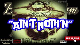 quotAin’t Noth’nquot ft Nolia Boi MixTapePromoOnly [upl. by Nosmoht]