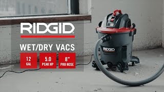 How To Use The RIDGID® 12 Gallon NXT Professional Industrial WetDry Vac [upl. by Lorenz]