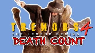 Tremors 4 The Legend Begins 2004  DEATH COUNT [upl. by Yelsnit706]