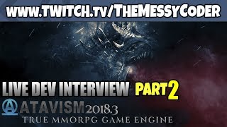 Unity Interview  Atavism MMO Maker 20183 Update part 2 [upl. by Cowie]