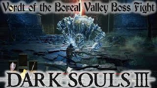 Dark Souls III  Vordt of the Boreal Valley Boss Fight [upl. by Levon669]