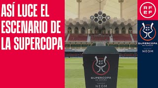 La superSupercopa regresa al imponente estadio King Fahd [upl. by Asirral]