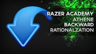 Razer Academy Athene  Backwards Rationalization [upl. by Googins85]