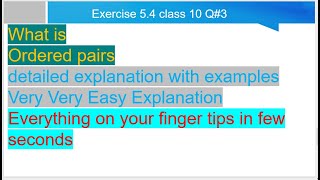 ordered pairs easy explanation and class 10 exercise 54 Q3 solved [upl. by Nesnaj]