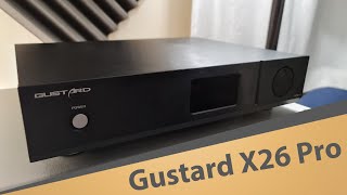 Gustard X26 Pro Review  The best sub2000 DAC [upl. by Fanchon]