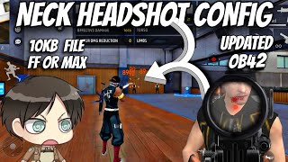 OB42 Update Neck headshot obb file  free fire max drag headshot config file  new headshot obb file [upl. by Tifanie]