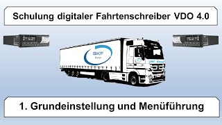 1Schulung digitaler Fahrtenschreiber VDO 40  Grundeinstellungen und Menüführung [upl. by Jr]