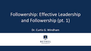 Followership Effective Leadership and Followership pt 1 [upl. by Four]