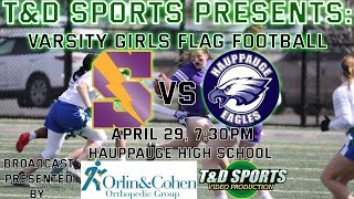 42924 Orlin amp Cohen HS Girls Flag Football Game of the Week Hauppauge vs Sayville T amp D Sports [upl. by Yanehs]