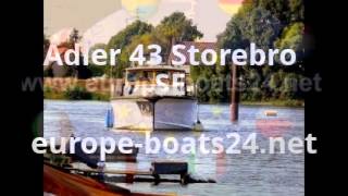 Adler 43 Storebro SE  europeboats24net [upl. by Ennirroc884]