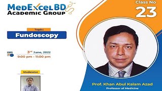 Fundoscopy by Prof Khan Abul Kalam Azad sir [upl. by Broida778]