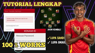 CARA MENGATASI LUPA PASSWORD DAN EMAIL ID KONAMI EFOOTBALL 2024 MOBILE [upl. by Ennirok]