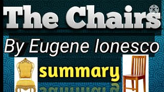 summary  The Chairsplay by Eugene Ionesco summary [upl. by Welcher694]