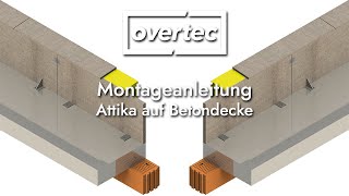 Aufbau einer Attika auf Betondecke von OVERTEC [upl. by Hsevahb]