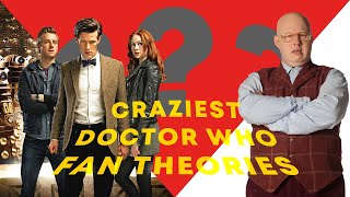 The Craziest Doctor Who Fan Theories I Could Find [upl. by Enelie481]