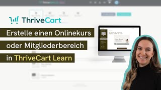 ThriveCart Learn Tutorial Deutsch 2024  Erstelle digitale Produkte und Mitgliederbereiche [upl. by Skinner]