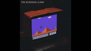 The Burning Sand [upl. by Primaveras]