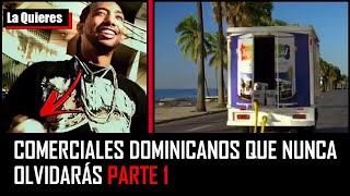 Anuncios Dominicanos que Nunca Olvidarás │Parte 1│ [upl. by Auqenahc]