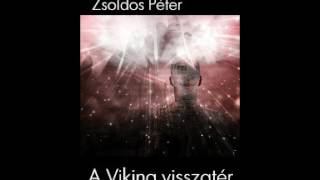 Zsoldos Péter 02 A viking visszatérGregor Man trilógia 1 hangoskönyv [upl. by Ailicec650]