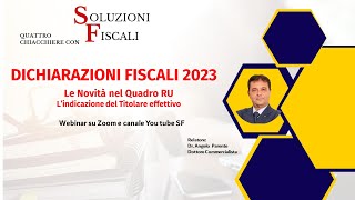 Modelli redditi 2023 Novità nel Quadro RU – l’indicazione del Titolare Effettivo” [upl. by Brod735]