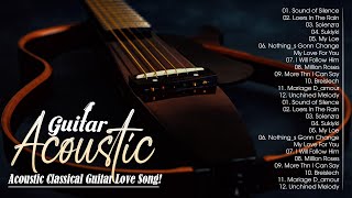 Amazing Instrumental Guitar Music Relaxing 🎸 The Best Acoustic Guitar Love Songs in the World [upl. by Philipps705]