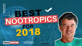 Best Nootropics for 2018 [upl. by Kore]