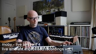 Moby  Live Ambient 4  Live Ambient Improvised Recordings Vol 1 [upl. by Haimes]