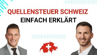 Quellensteuer Schweiz  Einfach erklärt  Auswandern Schweiz [upl. by Eniaj]