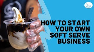 HOW TO START A SOFT SERVE ICE CREAM BUSINESS  HOW TO START SMALL ICE CREAM BUSINESS OFFICIAL VIDEO [upl. by Diarmid]