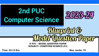 Class 12 Computer Science Blueprint amp Model Question Paper 2023242nd PUsmtrekhabhaskar8721 [upl. by Oranneg434]