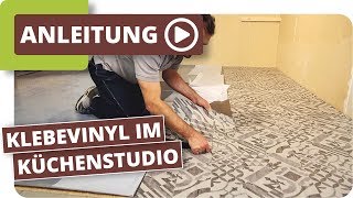 Klebevinyl im Küchenstudio  Bodenbeläge für den Objektbereich schnell und einfach verlegen [upl. by Ennaeed182]