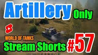 Artillery Only  N° 57  World of Tanks shorts [upl. by Eiramave]