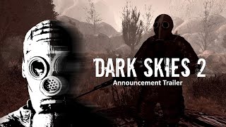 DARK SKIES 2  Official Announcement Trailer 2024 [upl. by Strepphon]