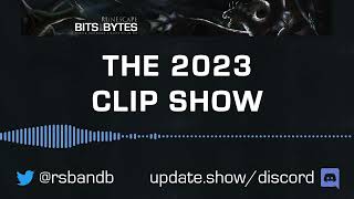 RSBANDBUpdate 967 – The 2023 Clip Show [upl. by Fidelio]